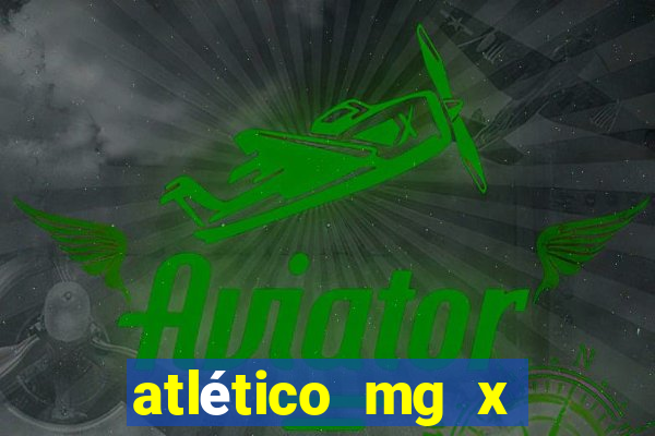 atlético mg x botafogo multicanais